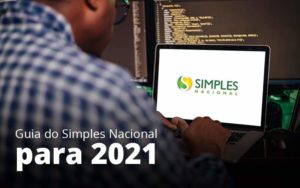 Guia Do Simples Nacional Para 2021 Post 1 - Contabilidade em Vila Amália - SP | Lyra Contábil